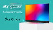 What is Sky Glass Gen 2? | Our comprehensive guide