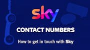 Sky logo, a phone, speech bubbles and title text that reads 'Sky Contact Numbers - How to get in touch with Sky'.