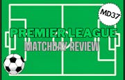 Premier League Matchday 37 review: All eyes on Spurs