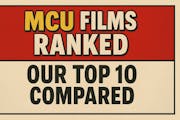 MCU films ranked: Our top 10 compared