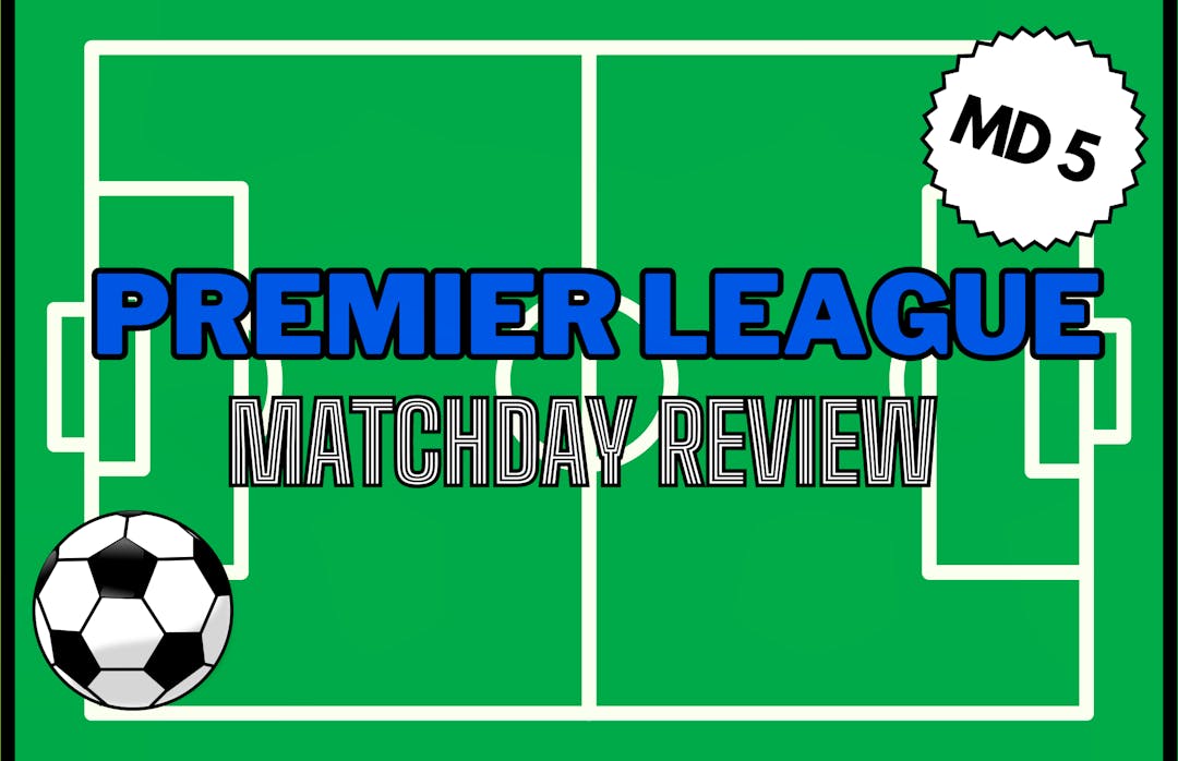 Premier League Matchday 5 review: Liverpool take advantage