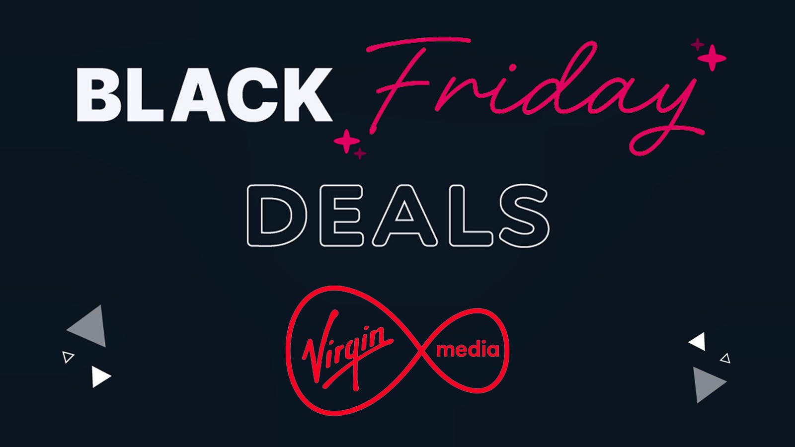 Black Friday deals from Virgin Media: Bag a great deal now!