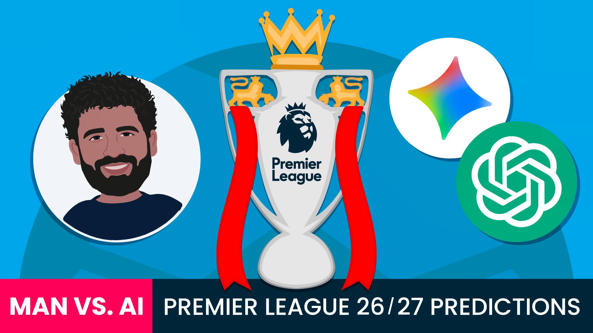 Man vs AI: Premier League 26/27 season predictions
