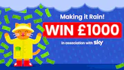 The text ‘Making it Rain! Win £1000, in association with Sky’, alongside a cat in a raincoat catching money falling from rainclouds.