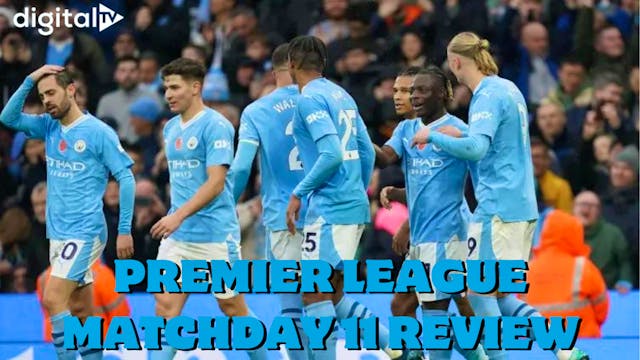Premier League Matchday 11 review: Invincibles no more