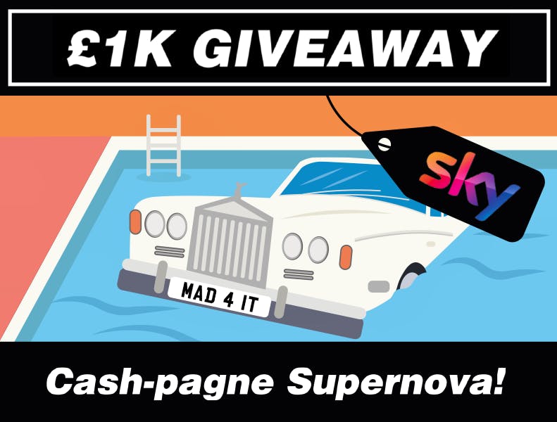 Cash-pagne Supernova! £1000 prize draw