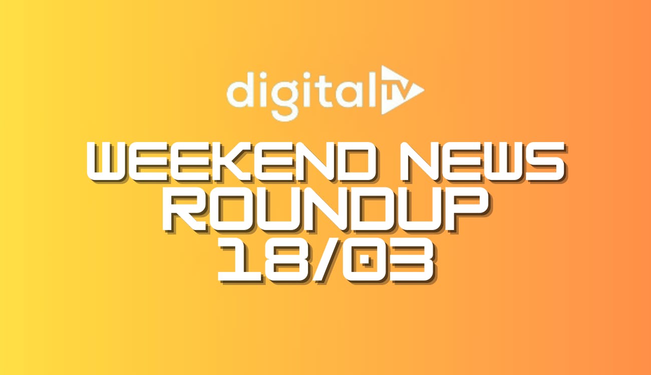 Weekend news roundup 18/03: Box Office latest & popular series return