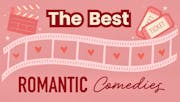 The Top 5 Greatest Romantic Comedies